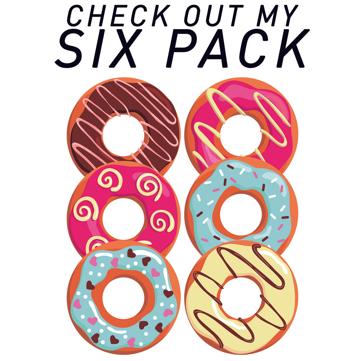 Tshirt Check out my six pack